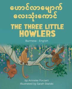 The Three Little Howlers (Burmese-English) - Forzani, Anneke