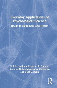 Everyday Applications of Psychological Science - Landrum, R Eric; Gurung, Regan A R; Nolan, Susan A; McCarthy, Maureen A; Dunn, Dana S