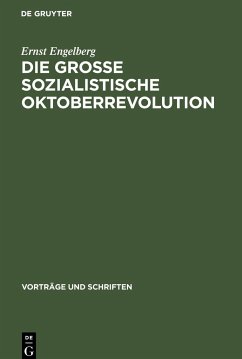 Die Grosse Sozialistische Oktoberrevolution - Engelberg, Ernst