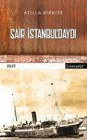 Sair Istanbuldaydi - Birkiye, Atilla