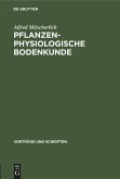 Pflanzenphysiologische Bodenkunde