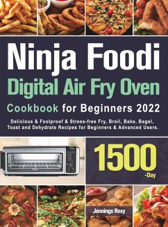 Ninja Foodi Digital Air Fry Oven Cookbook for Beginners 2022 - Roxy, Jennings