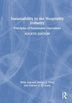 Sustainability in the Hospitality Industry - Legrand, Willy; Chen, Joseph S; Laeis, Gabriel C M