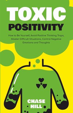 Toxic Positivity - Hill, Chase