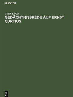Gedächtnissrede auf Ernst Curtius - Köhler, Ulrich