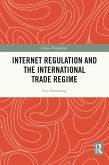 Internet Regulation and the International Trade Regime