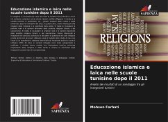 Educazione islamica e laica nelle scuole tunisine dopo il 2011 - Farhati, Mohsen