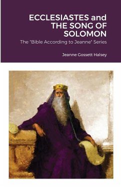 ECCLESIASTES and THE SONG OF SOLOMON - Halsey, Jeanne Gossett