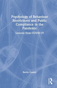 Psychology of Behaviour Restrictions and Public Compliance in the Pandemic - Gunter, Barrie