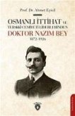 Osmanli Ittihat Ve Terakki Cemiyeti Liderlerinden Doktor Nazim Bey 1872-1926