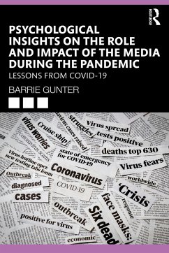 Psychological Insights on the Role and Impact of the Media During the Pandemic - Gunter, Barrie