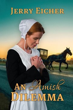 An Amish Dilemma - Eicher, Jerry