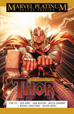 Marvel Platinum Deluxe Edition: The Definitive Thor - Lee, Stan; Simonson, Walter; Straczynski, J Michael
