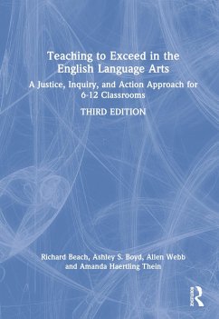 Teaching to Exceed in the English Language Arts - Beach, Richard; Boyd, Ashley S; Webb, Allen