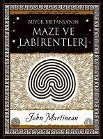 Büyük Britanyanin Maze ve Labirentleri - Martineau, John