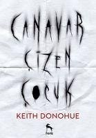 Canavar Cizen Cocuk - Donohue, Keith