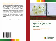 Influência do Plano de Parto sobre a experiência das mulheres - Santos, Karen;Riffel, Mariene