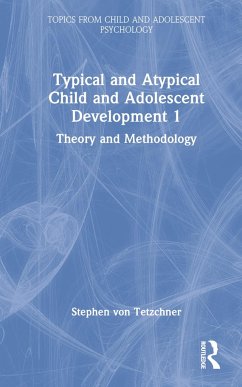 Typical and Atypical Child and Adolescent Development 1 Theory and Methodology - Tetzchner, Stephen Von