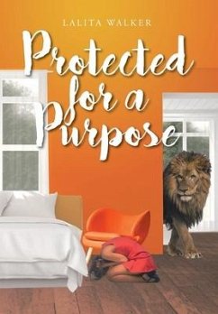 Protected for a Purpose - Walker, Lalita