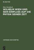 Wilhelm Wien und sein Einfluss auf die Physik seiner Zeit