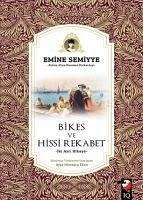 Bikes ve Hissi Rekabet - Semiyye, Emine