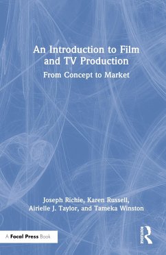An Introduction to Film and TV Production - Richie, Joseph; Russell, Karen; Taylor, Airielle J