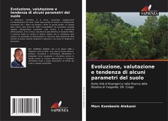 Evoluzione, valutazione e tendenza di alcuni parametri del suolo - Kombeele Atekami, Marc