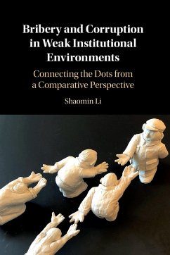 Bribery and Corruption in Weak Institutional Environments - Li, Shaomin (Old Dominion University, Virginia)