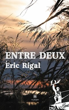 Entre deux - Éric Rigal