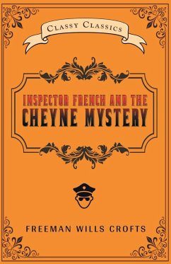 The Cheyne Mystery - Crofts, Freeman Wills