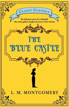 The Blue Castle - Montgomery, L. M.