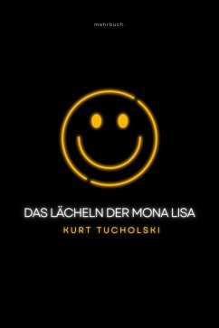 Das Lächeln der Mona Lisa (eBook, ePUB) - Tucholsky, Kurt