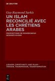 Un islam reconcilié avec les chrétiens arabes (eBook, ePUB)