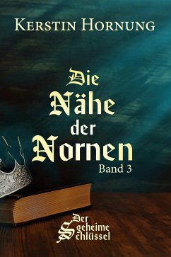 Die Nähe der Nornen (eBook, ePUB) - Hornung, Kerstin