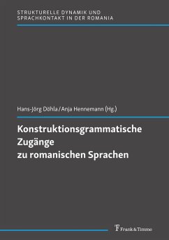 Konstruktionsgrammatische Zugänge zu romanischen Sprachen (eBook, PDF)