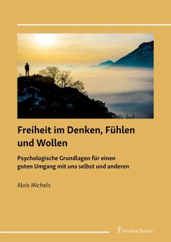 Freiheit im Denken, Fühlen und Wollen (eBook, PDF) - Michels, Alois