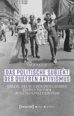 Das politische Subjekt des queeren Aktivismus (eBook, ePUB)