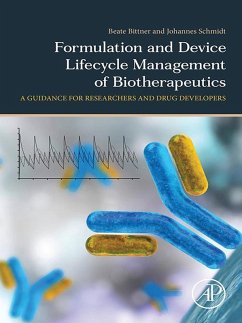 Formulation and Device Lifecycle Management of Biotherapeutics (eBook, ePUB) - Bittner, Beate; Schmidt, Johannes