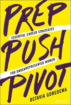 Prep, Push, Pivot (eBook, PDF) - Goredema, Octavia