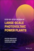 Step-by-Step Design of Large-Scale Photovoltaic Power Plants (eBook, PDF)