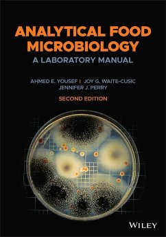 Analytical Food Microbiology (eBook, ePUB) - Yousef, Ahmed E.; Waite-Cusic, Joy G.; Perry, Jennifer J.