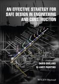 An Effective Strategy for Safe Design in Engineering and Construction (eBook, ePUB)