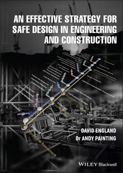 An Effective Strategy for Safe Design in Engineering and Construction (eBook, PDF) - England, David; Painting, Andy