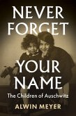 Never Forget Your Name (eBook, ePUB)