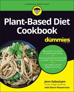 Plant-Based Diet Cookbook For Dummies (eBook, PDF) - Sebestyen, Jenn; Wasserman, Marni