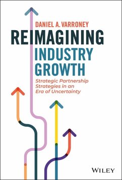 Reimagining Industry Growth (eBook, PDF) - Varroney, Daniel A.