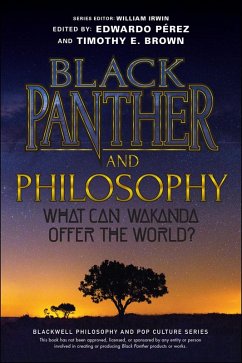 Black Panther and Philosophy (eBook, ePUB)