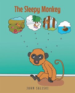 The Sleepy Monkey (eBook, ePUB) - Saliski, John