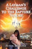 A Layman's Challenge to the Rapture Theory (eBook, ePUB)