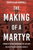 The Making of a Martyr (eBook, ePUB)